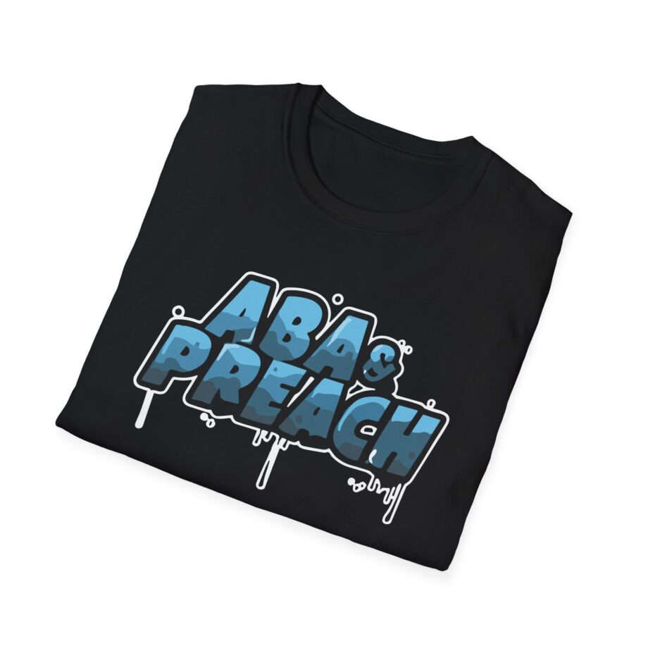 Aba and Preach Unisex Softstyle T-Shirt