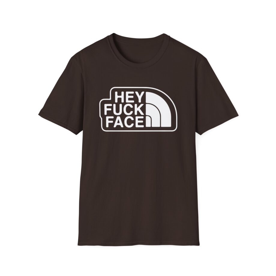 Aba and Preach Hey Fuck Face Unisex Softstyle T-Shirt