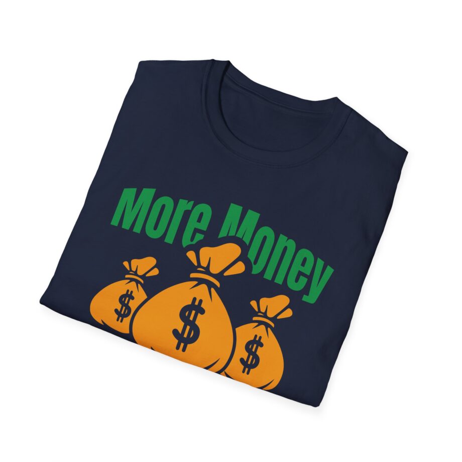 Aba and Preach More Money Different Problems Softstyle T-Shirt