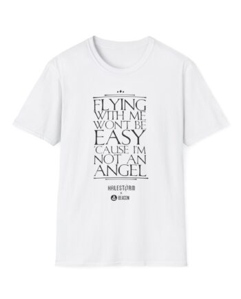 Halestorm Flying With Me Won't Be Easy 'cause I'm Not an Angel Unisex Softstyle T-Shirt
