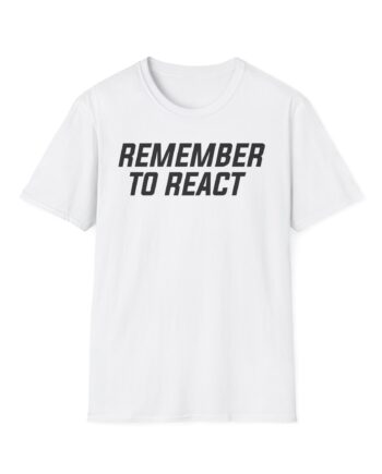 Jenny Holzer Remember to React Unisex Softstyle T-shirt