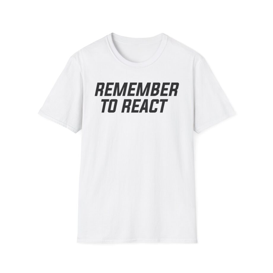 Jenny Holzer Remember to React Unisex Softstyle T-shirt