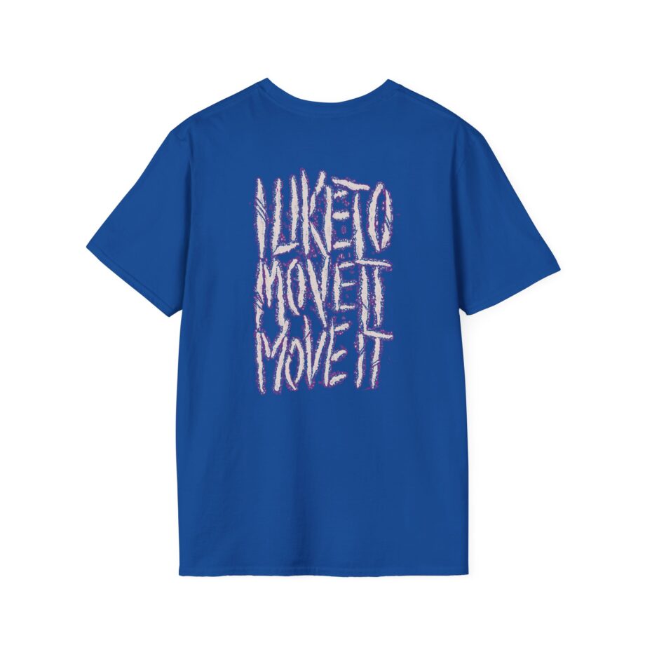 Sanguisugabogg I Like to Move It Move It Unisex Softstyle T-shirt
