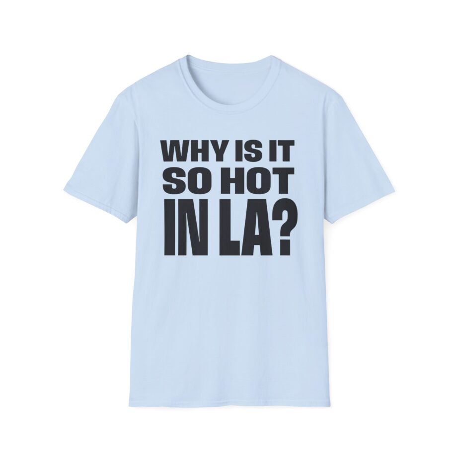 Muna So Hot in La Unisex Softstyle T-shirt