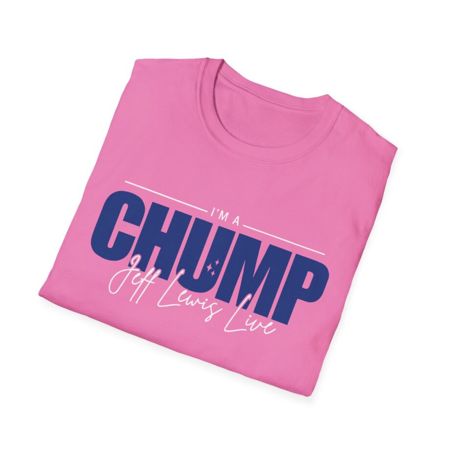 Jeff Lewis I'm a Chump Unisex Softstyle T-Shirt
