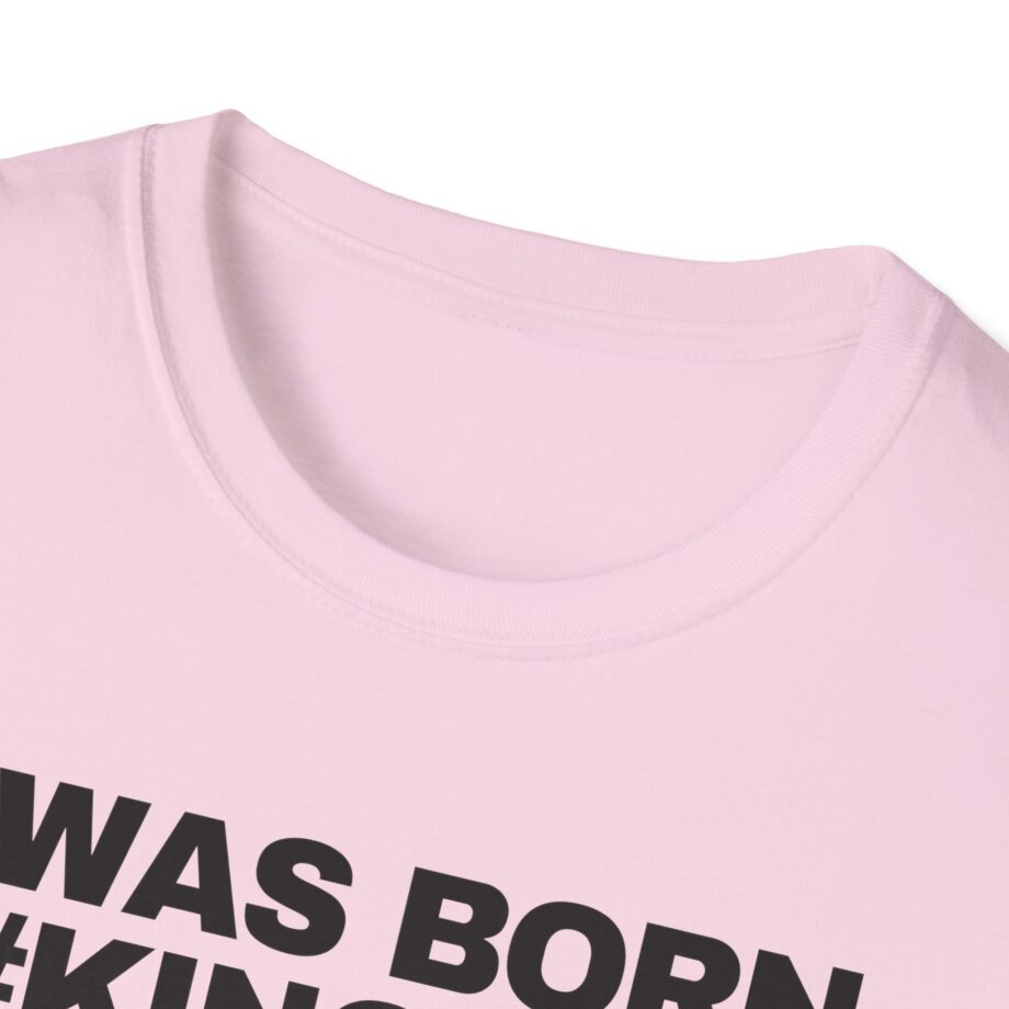 Ariana Madix I Was Born F*#king Cool Unisex Softstyle T-shirt