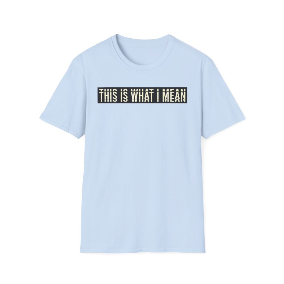Stormzy This is What I Mean Unisex Softstyle T-shirt