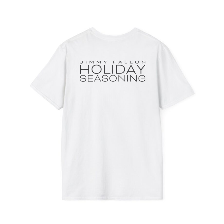 Jimmy Fallon Holiday Seasoning Unisex Softstyle T-shirt