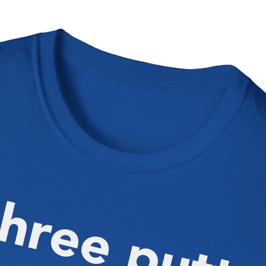 Rick Shiels I Three Putt Unisex Softstyle T-shirt