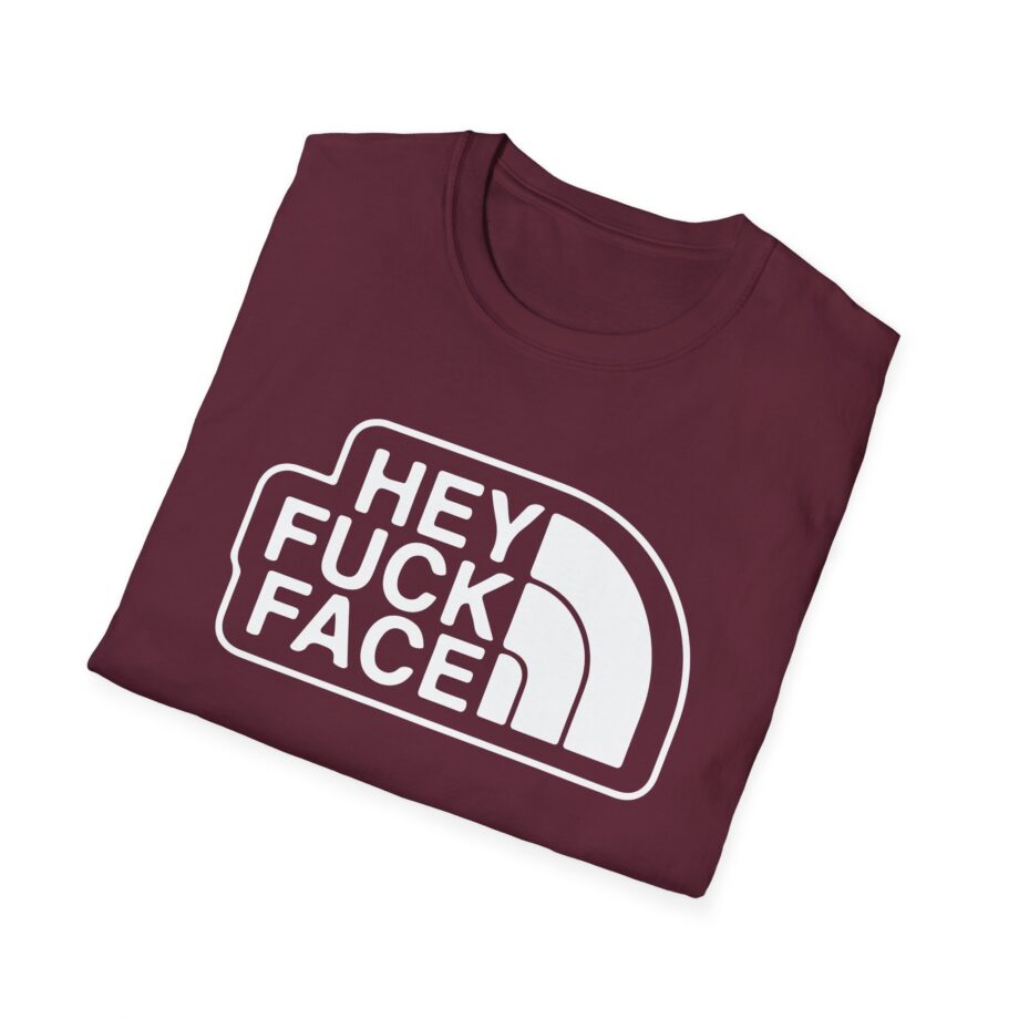 Aba and Preach Hey Fuck Face Unisex Softstyle T-Shirt