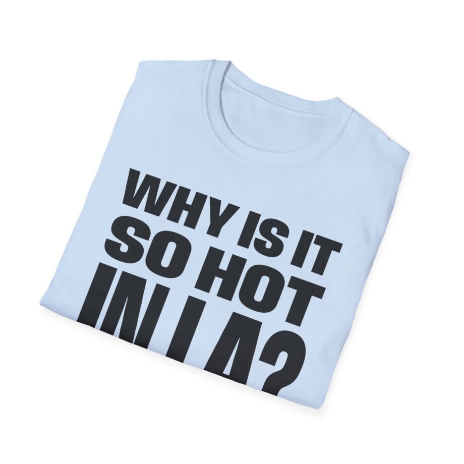 Muna So Hot in La Unisex Softstyle T-shirt