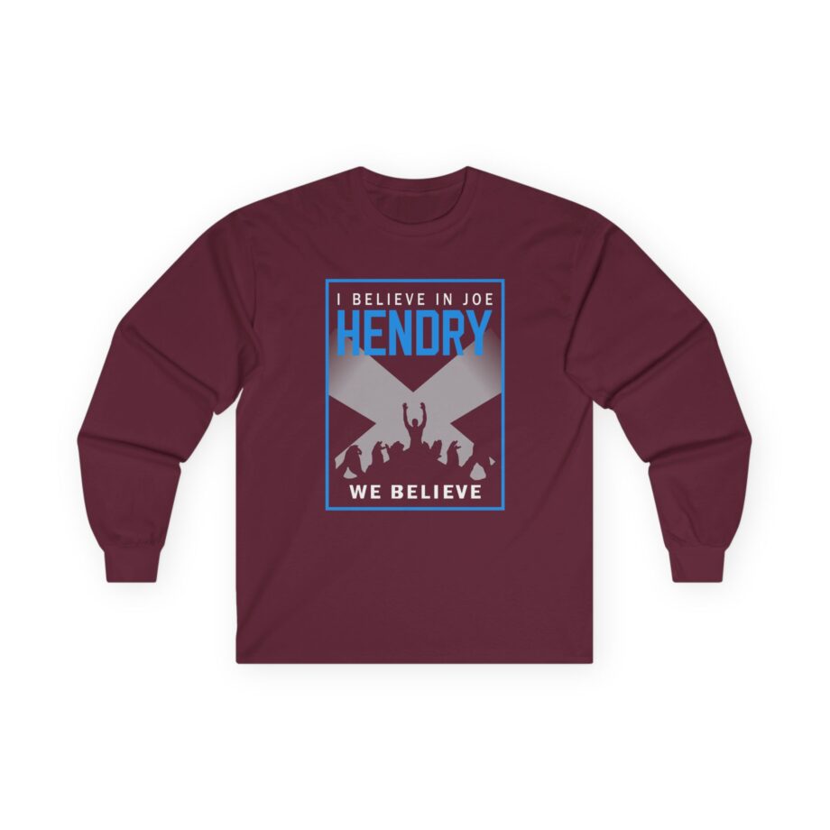 I Believe in Joe Hendry We Believe Unisex Ultra Cotton Long Sleeve Tee
