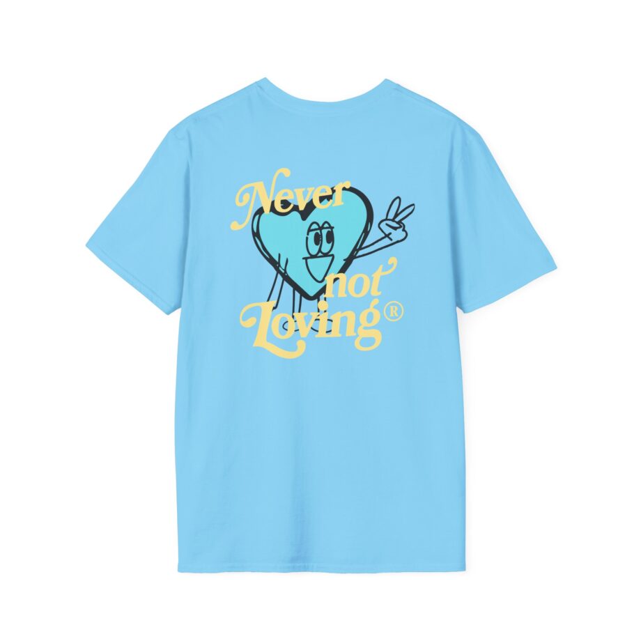 Montez Never Not Loving Unisex Softstyle T-shirt