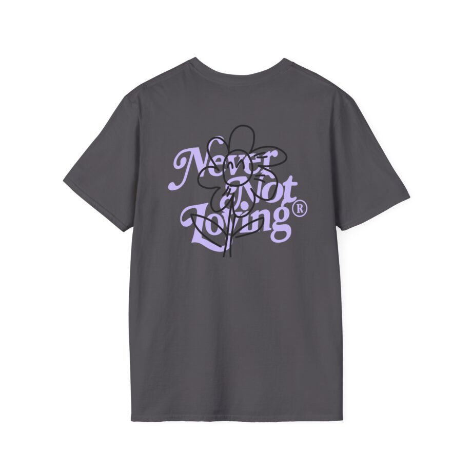 Montez Never Not Loving Unisex Softstyle T-shirt