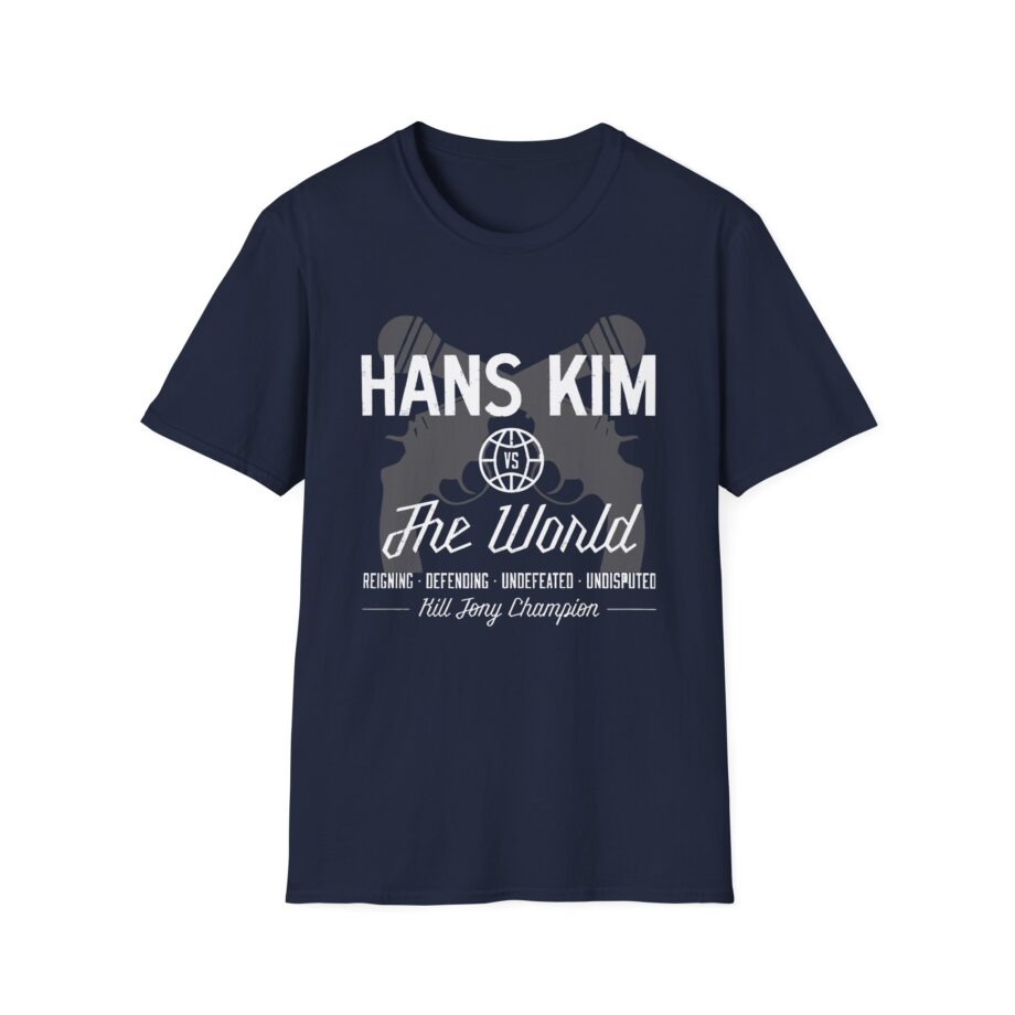 Kill Tony Hans Kim vs. The World Unisex Softstyle T-Shirt