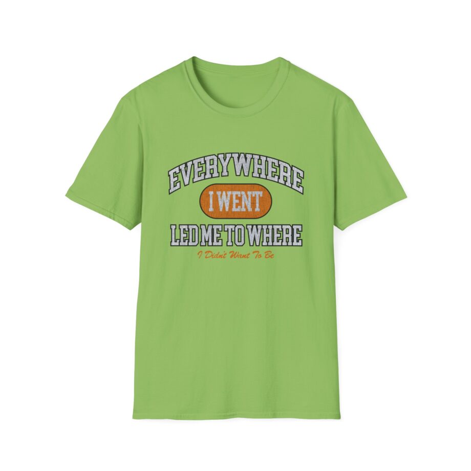 Tom Grennan Everywhere I Went, Led Me to Where I Didn't Want to Be Unisex Softstyle T-Shirt