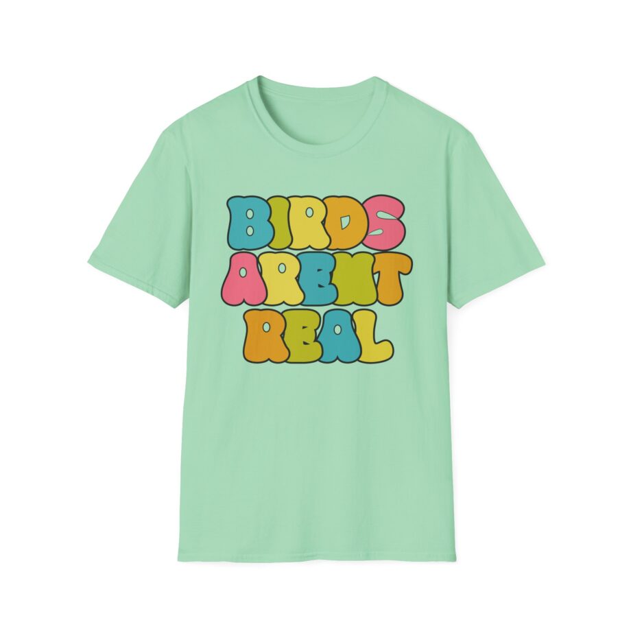 Birds Arent Real Unisex Softstyle T-shirt