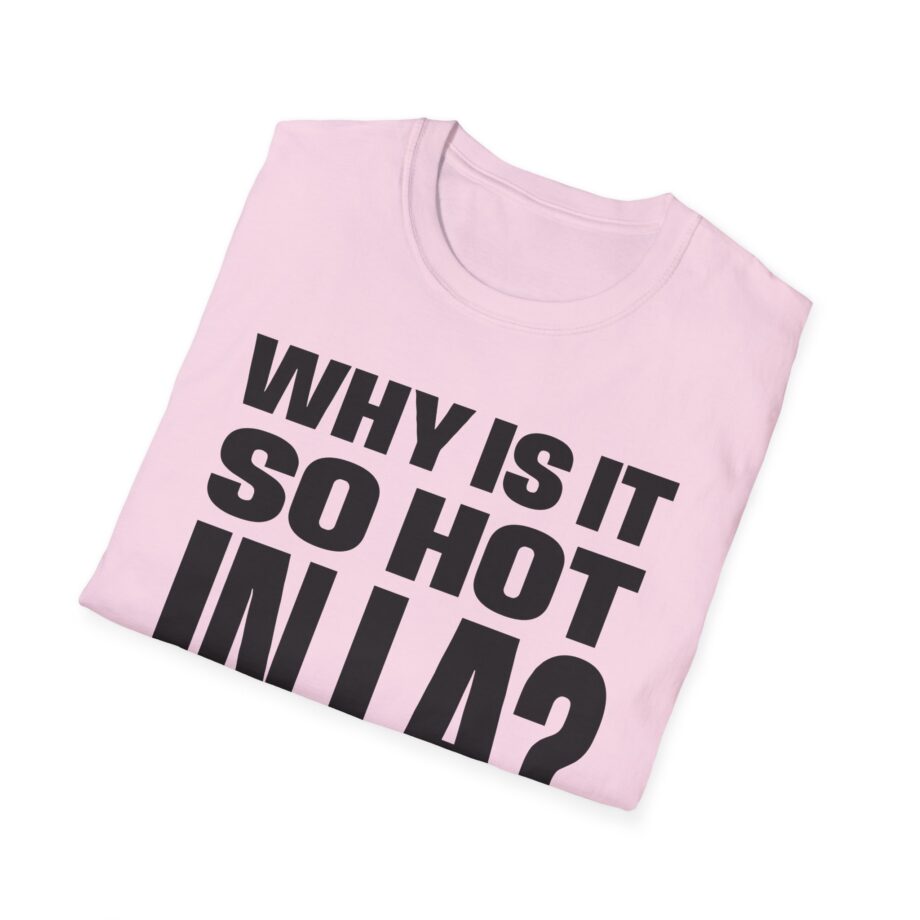 Muna So Hot in La Unisex Softstyle T-shirt