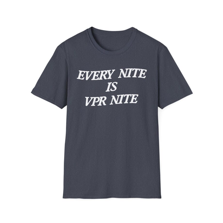 Every Nite is Vpr Nite Unisex Softstyle T-shirt
