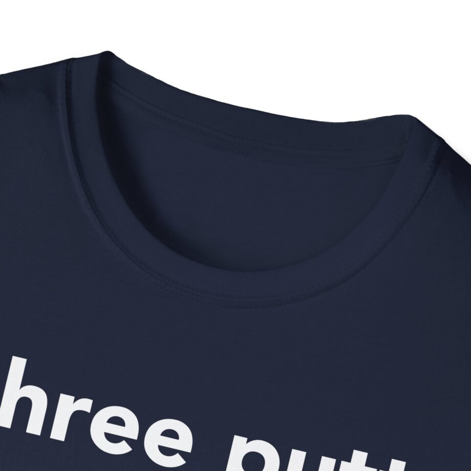 Rick Shiels I Three Putt Unisex Softstyle T-shirt