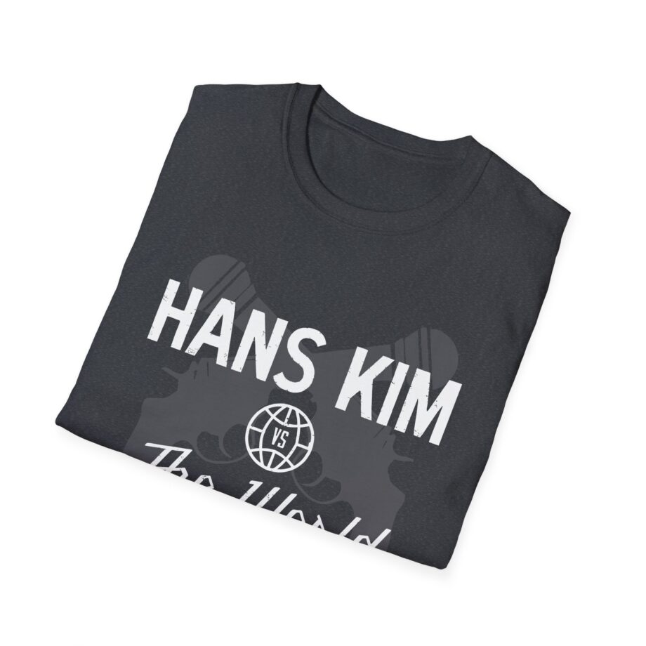 Kill Tony Hans Kim vs. The World Unisex Softstyle T-Shirt