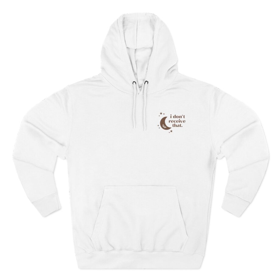 Elyse Myers I Don't Receive That Three-Panel Fleece Hoodie