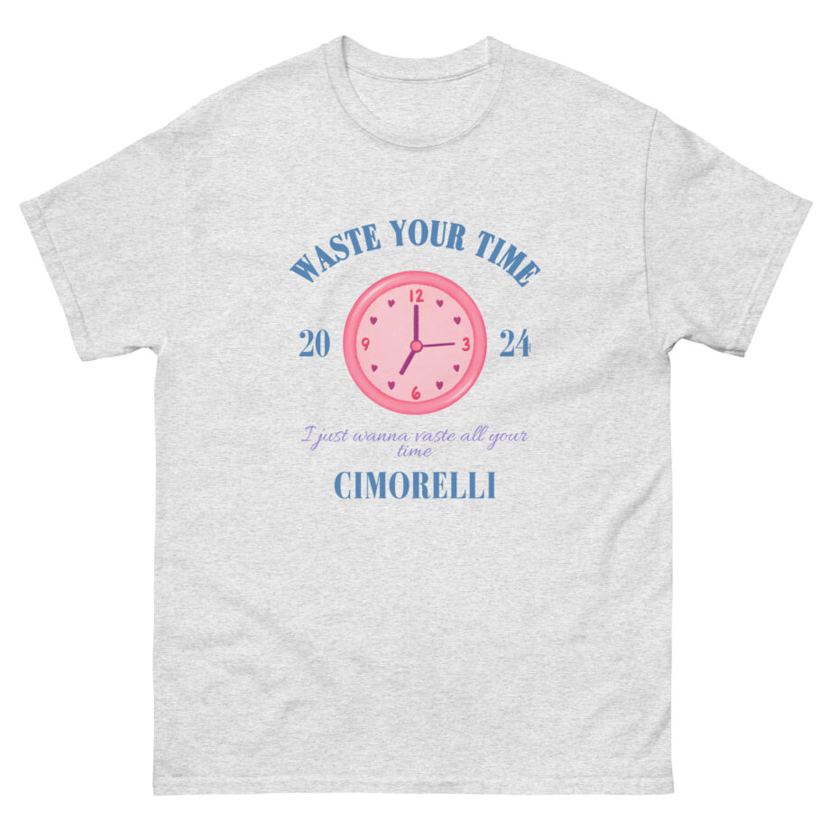 Cimorelli Waste Your Time Unisex classic tee