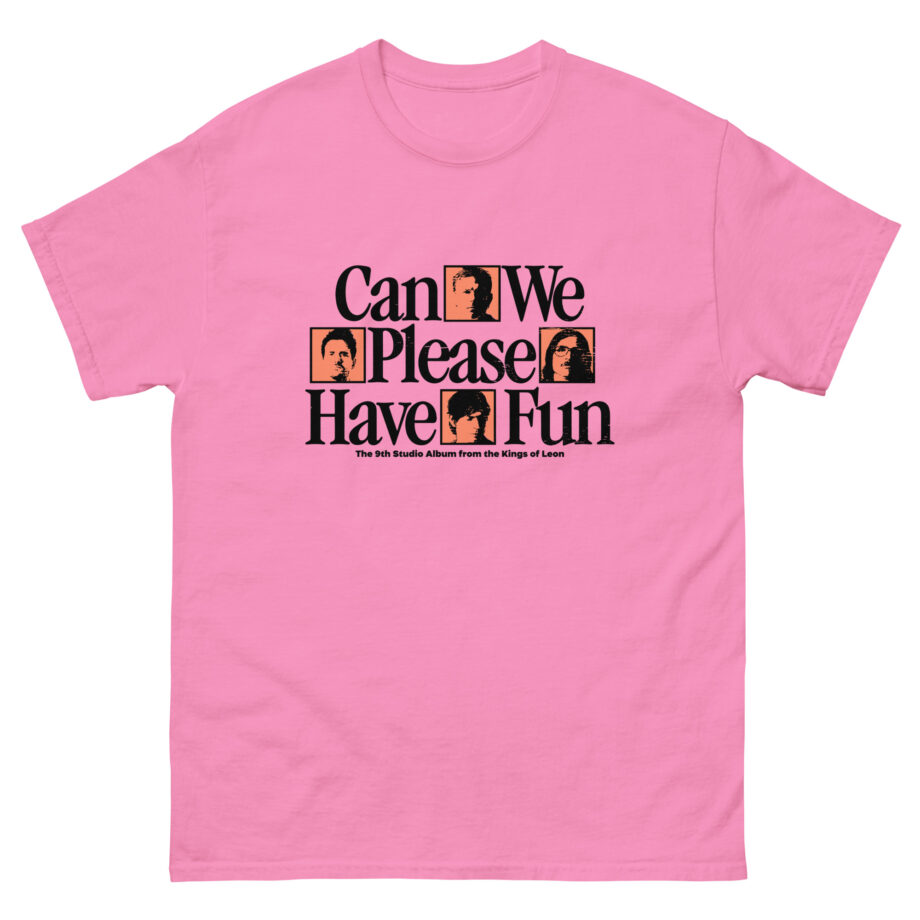 Kings of Leon Can We Please Have Fun Unisex classic tee