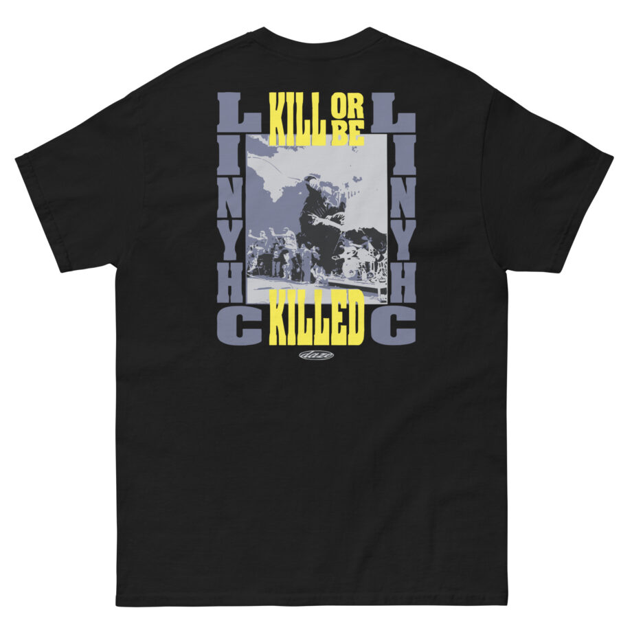 Pain of Truth Kill or Be Killed Unisex classic tee