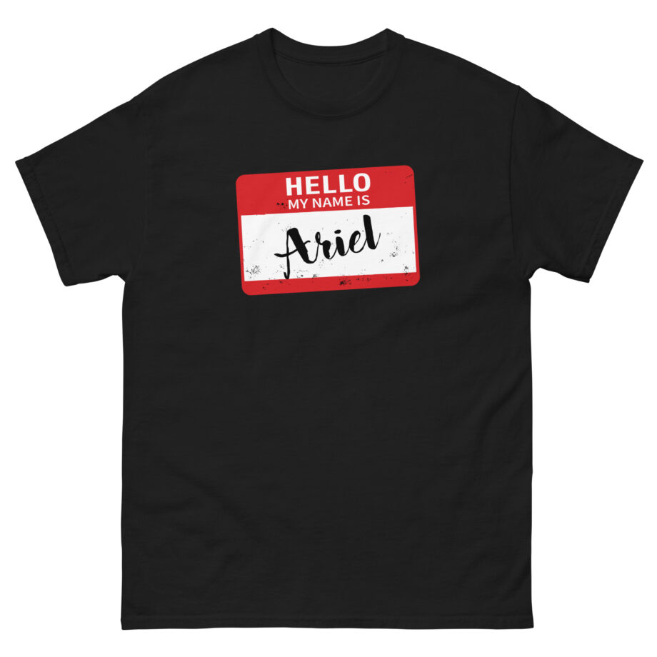 Hello My Name is Ariel Unisex classic tee