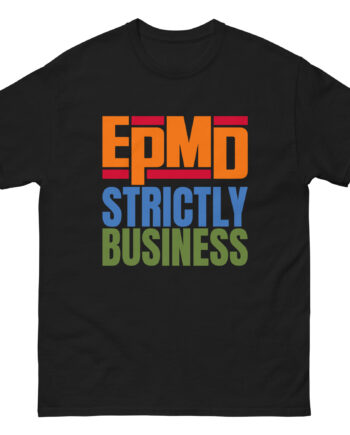 Epmd Strictly Business Unisex classic tee