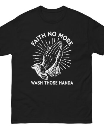 Faith No More Wash Your Hands Unisex classic tee