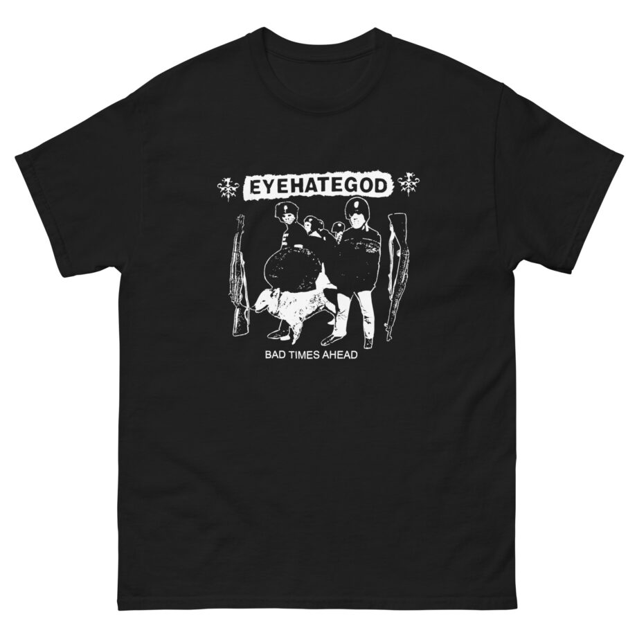 Eyehategod Bad Times Ahead Unisex classic tee
