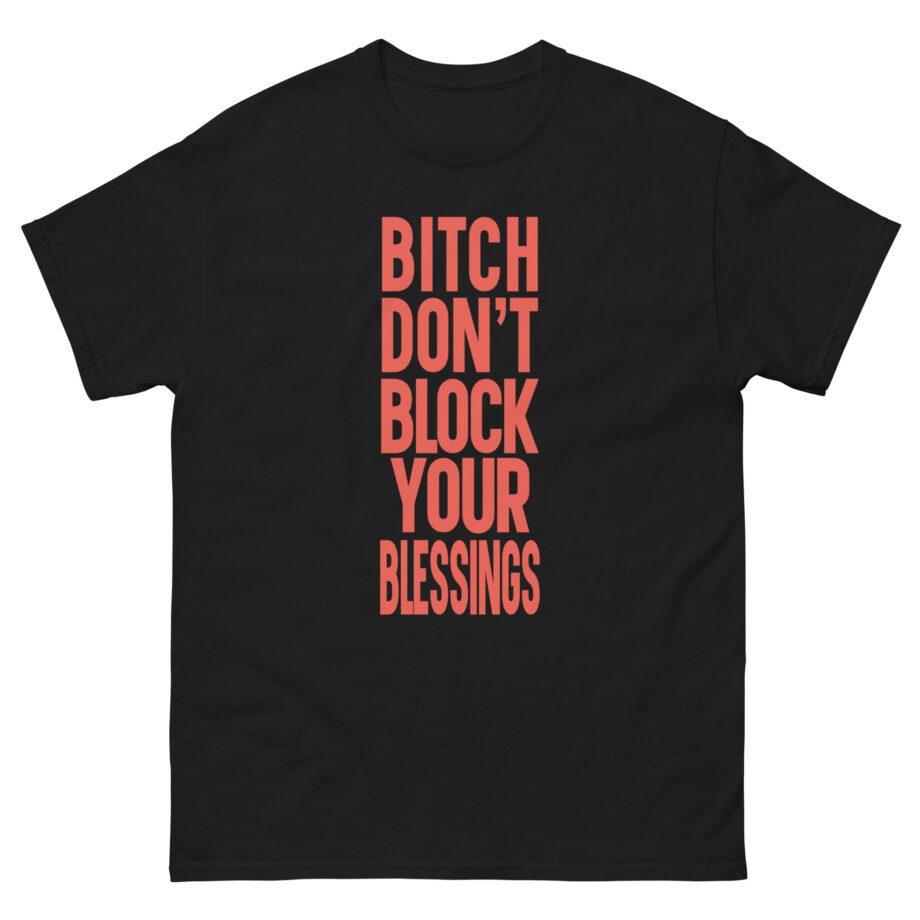 French Montana Don't Block Your Blessings Unisex classic tee