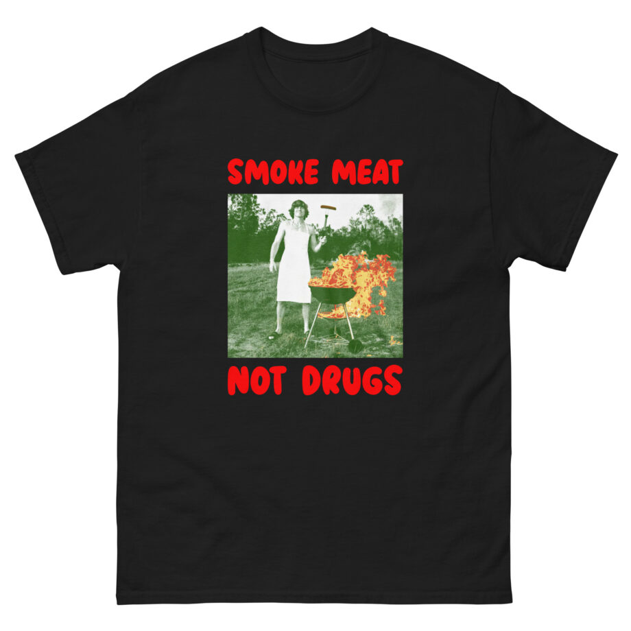 Danny Duncan Smoke Meat Not Drugs Unisex classic tee