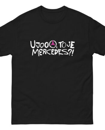 Koza Bobkov Ujooo, to Je Mercedes?! Unisex classic tee