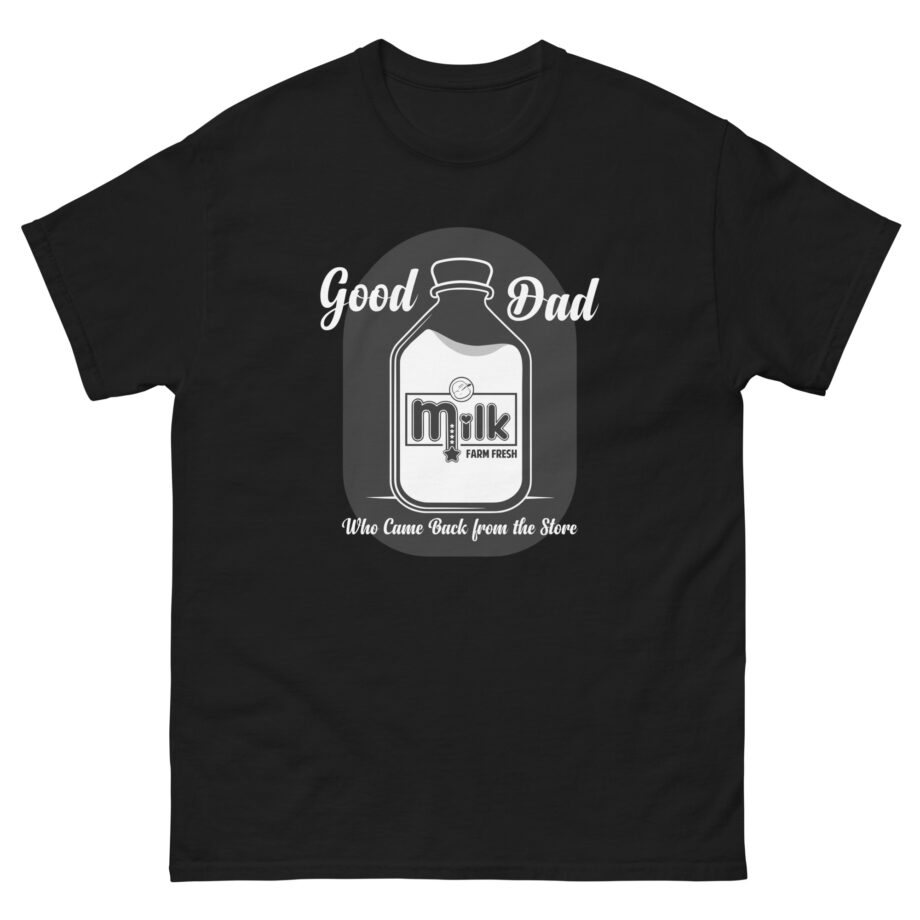 Mister Metokur Dad Came Back From the Store Unisex classic tee