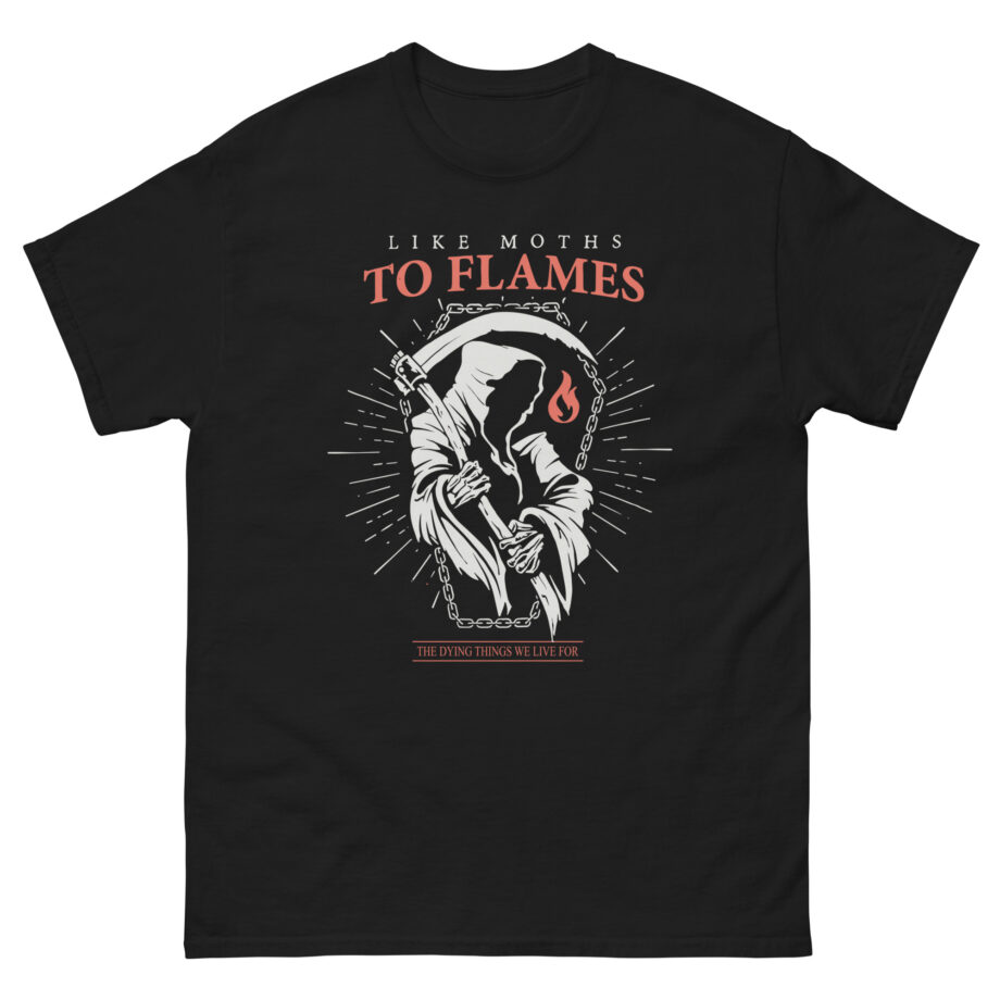 Like Moths to Flames Unisex classic tee