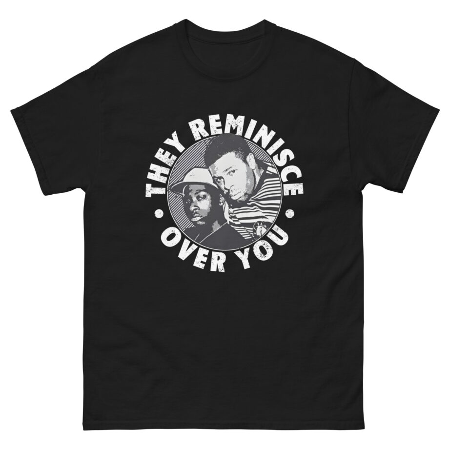 Pete Rock & Cl Smooth They Reminisce Over You Unisex classic tee