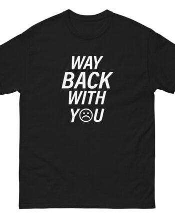 Alejandro Rosario Way Back With You Unisex classic tee