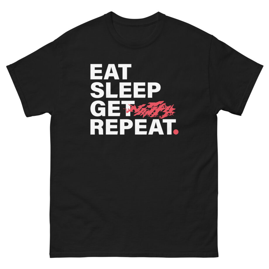 Nasty Eat Sleep Get Repeat Unisex classic tee