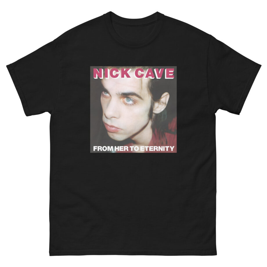 Nick Cave From Her to Eternity Unisex classic tee