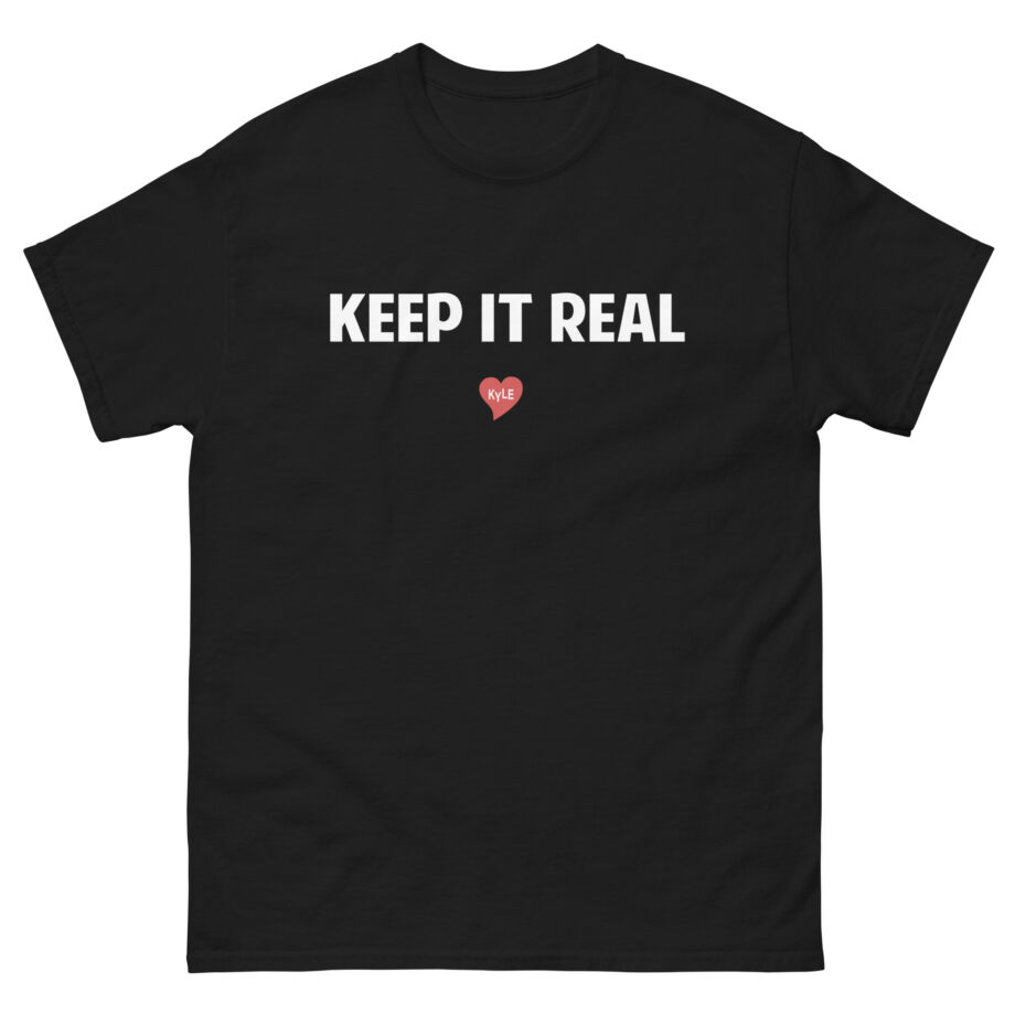 Kyle Keep It Real Unisex classic tee