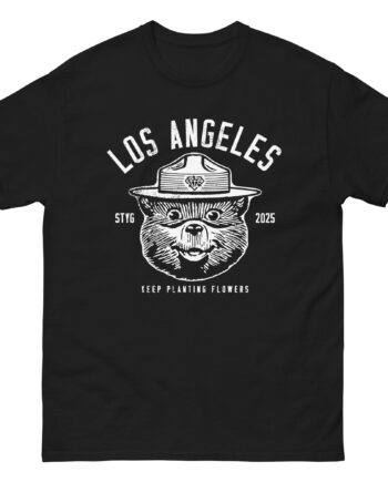 Stick to Your Guns Keep Planting Flowers Los Angeles Unisex classic tee