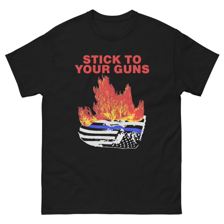 Stick to Your Guns Flag Unisex classic tee