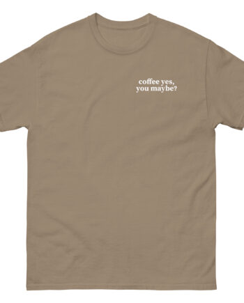 Charli D Amelio Coffee Yes, You Maybe Unisex classic tee