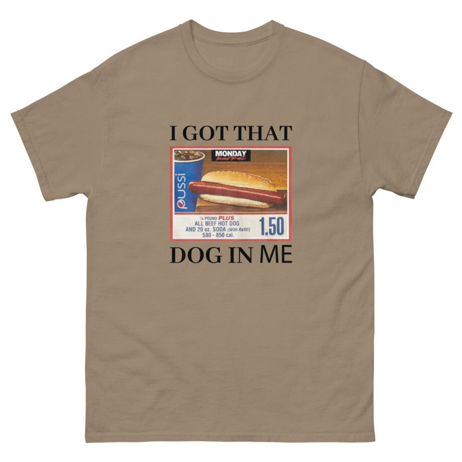 Danny Duncan I Got That Dog in Me Unisex classic tee