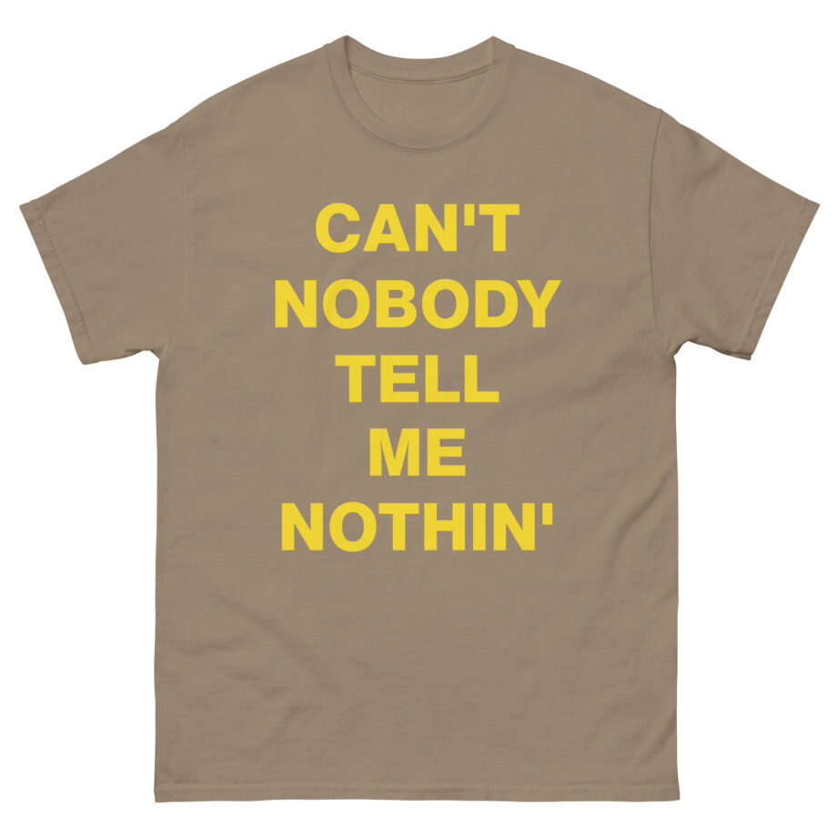 Lil Nas X Can’t Nobody Tell Me Nothing Unisex classic tee