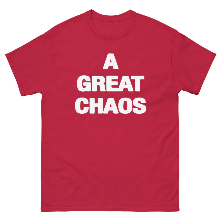 A Great Chaos Unisex classic tee
