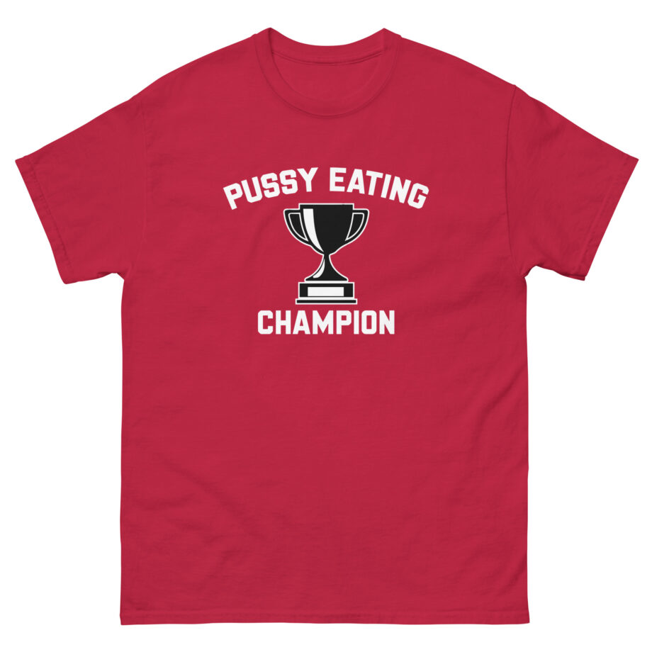 Danny Duncan Pussy Eating Champion Unisex classic tee